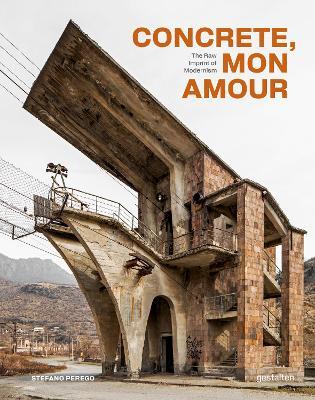 Concrete, Mon Amour: The Raw Imprint of Modernism - cover