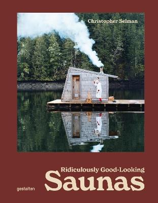 Hot as Hell: Ridiculously Good Looking Saunas - cover