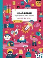 Hello, Robot!: Day-To-Day Life with Artificial Intelligence