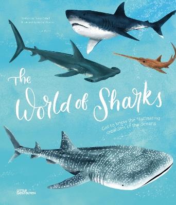 The World of Sharks: Get to Know the Fascinating Creatures of the Oceans - Darcy Dobell - cover