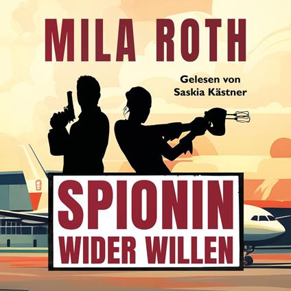 Spionin wider Willen