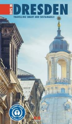 3 Days in Dresden: Make the most of your time - BKB Verlag - cover