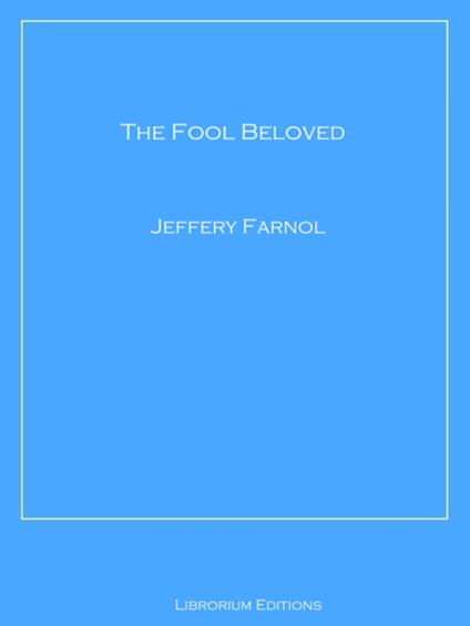 The Fool Beloved