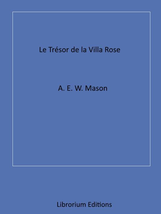 Le Trésor de la Villa rose