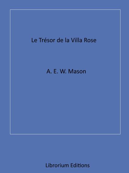 Le Trésor de la Villa rose