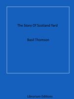 The Story Of Scotland Yard