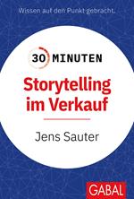 30 Minuten Storytelling im Verkauf