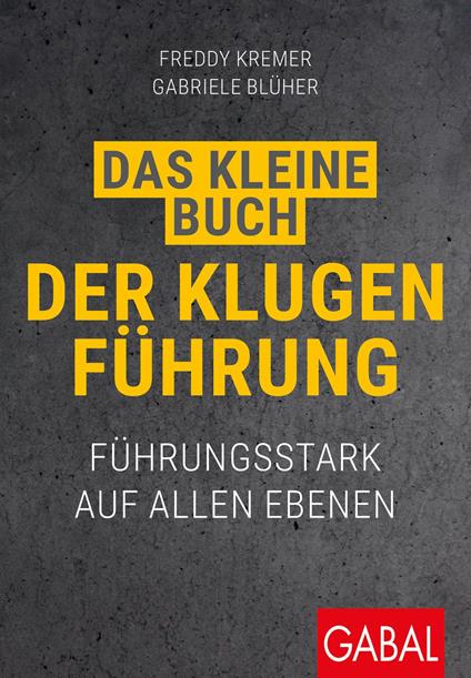 Das kleine Buch der klugen Führung