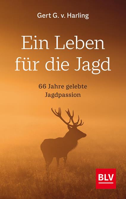 Ein Leben für die Jagd (Jagdbuch des Jahres 2021)