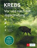 Vor und nach der Jägerprüfung - Teilausgabe Landbau/Waldbau, Naturschutz & Hege