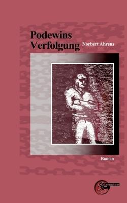 Podewins Verfolgung - Norbert Ahrens - cover