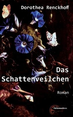 Das Schattenveilchen - Dorothea Renckhoff - cover