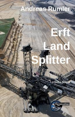 Erft-Land-Splitter: Lyrische Notate - Andreas Rumler - cover