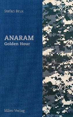ANARAM - Golden Hour - Stefan Brux - cover