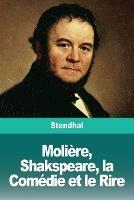 Moliere, Shakspeare, la Comedie et le Rire - Stendhal - cover