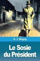 Le Sosie du President - H J Magog - cover
