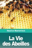 La Vie des Abeilles - Maurice Maeterlinck - cover