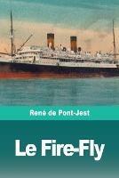 Le Fire-Fly - Rene de Pont-Jest - cover