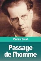 Passage de l'homme - Marius Grout - cover