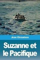 Suzanne et le Pacifique - Jean Giraudoux - cover