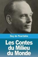 Les Contes du Milieu du Monde - Guy de Pourtales - cover