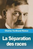 La Separation des races - Charles Ferdinand Ramuz - cover