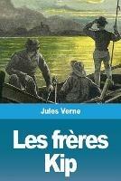 Les freres Kip - Jules Verne - cover