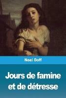 Jours de famine et de detresse - Neel Doff - cover