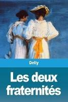 Les deux fraternites - Delly - cover