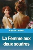 La Femme aux deux sourires - Maurice LeBlanc - cover