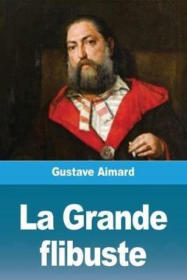 La Grande Flibuste - Gustave Aimard - cover