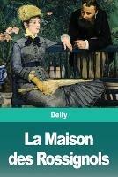 La Maison des Rossignols - Delly - cover