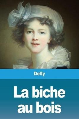La biche au bois - Delly - cover