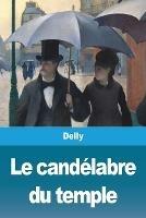 Le candelabre du temple - Delly - cover