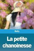 La petite chanoinesse - Delly - cover