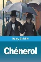 Chenerol - Henry Greville - cover