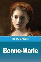 Bonne-Marie - Henry Greville - cover