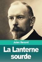La Lanterne sourde - Jules Renard - cover