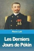 Les Derniers Jours de Pekin