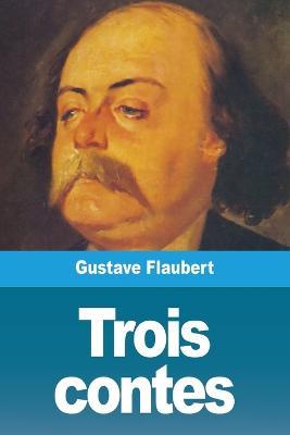 Trois contes - Gustave Flaubert - cover