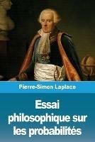 Essai philosophique sur les probabilites - Pierre-Simon Laplace - cover