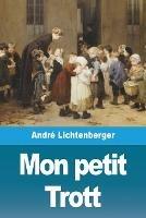 Mon petit Trott - Andre Lichtenberger - cover