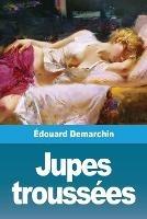 Jupes troussées - Édouard Demarchin - cover