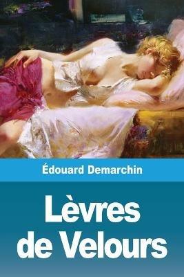 Levres de Velours - Edouard Demarchin - cover