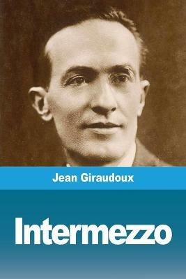 Intermezzo - Jean Giraudoux - cover