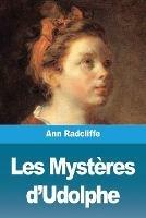 Les Mysteres d'Udolphe: Tome I - Ann Ward Radcliffe - cover