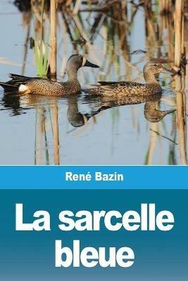 La sarcelle bleue - Rene Bazin - cover