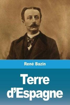 Terre d'Espagne - Rene Bazin - cover