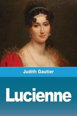 Lucienne - Judith Gautier - cover