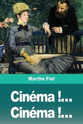 Cinema !... Cinema !... - Marthe Fiel - cover